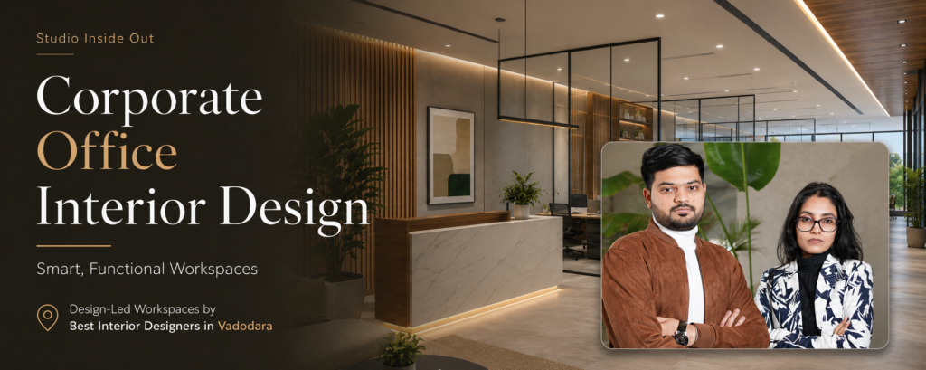 Corporate Office Interior Design: Creating Workspaces That Improve Productivity, Brand Image and Daily Workflow